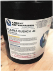 Plasma Quench 44 5 gal bucket